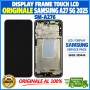 DISPLAY LCD TOUCH ORIGINALE SAMSUNG A27 5G 2025 SM-A276 NERO CON FRAME
